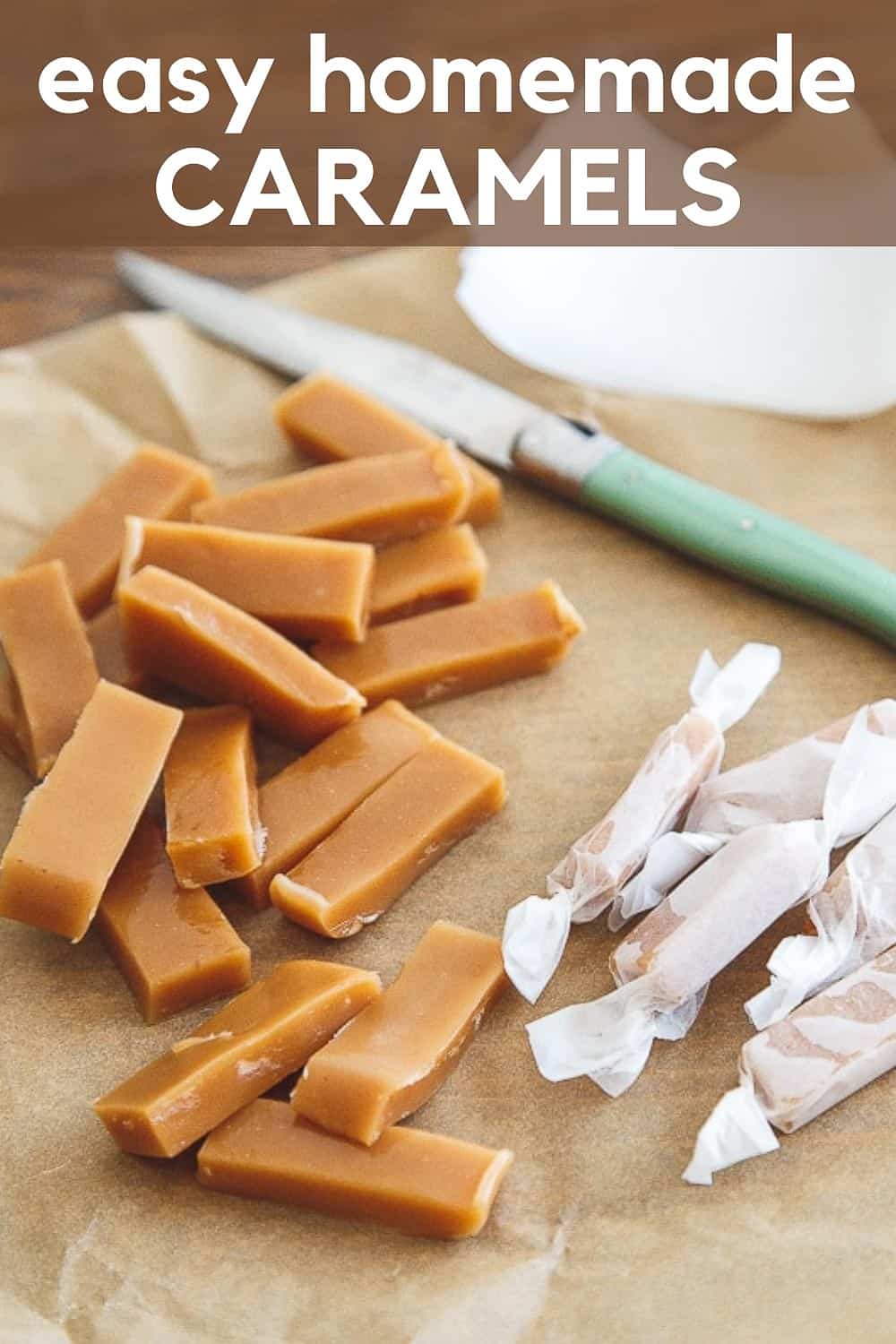 Homemade caramels from scratch, for a fun homemade holiday gift-giving! Surprisingly easy with one special tool!