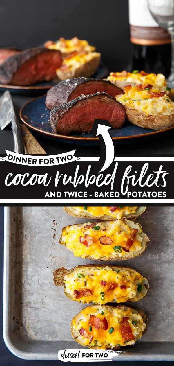 Twice baked potatoes and cocoa rubbed filets.