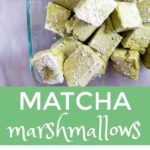 matcha marshmallows