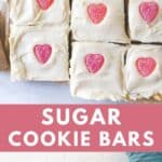 Long pin with pink text for sugar cookie bars for Valentine's Day.