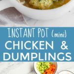 Instant Pot Chicken and Dumplings for Two in the Instant Pot Mini.