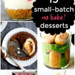 15 Small Batch Desserts that are No Bake for Summer Desserts